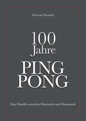 Sramek |  100 Jahre PING PONG | Buch |  Sack Fachmedien