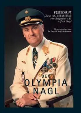 Schramm (Hrsg.) / Nagl | Der OLYMPIA NAGL | Buch | 978-3-99093-965-9 | www2.sack.de
