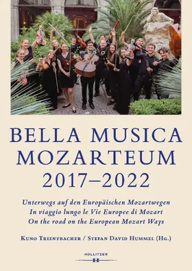 Hummel / Trientbacher |  BELLA MUSICA MOZARTEUM 2017-2022 | Buch |  Sack Fachmedien