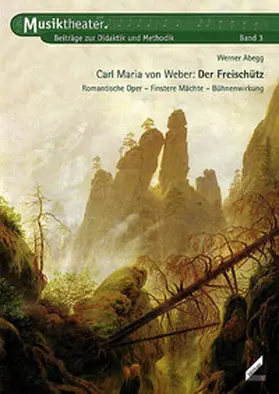 Abegg |  Carl Maria von Weber: Der Freischütz | Buch |  Sack Fachmedien