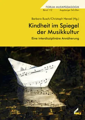 Busch / Henzel |  Kindheit im Spiegel der Musikkultur | Buch |  Sack Fachmedien