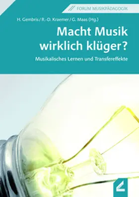Gembris / Kraemer / Maas |  Macht Musik wirklich klüger? | Buch |  Sack Fachmedien