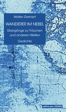 Greinert / Lechner |  Wanderer im Nebel | Buch |  Sack Fachmedien