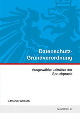 Primosch |  Datenschutz-Grundverordnung | Buch |  Sack Fachmedien