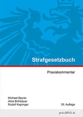 Beyrer / Birklbauer / Keplinger |  Strafgesetzbuch | Buch |  Sack Fachmedien