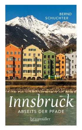 Schuchter |  Innsbruck abseits der Pfade | eBook | Sack Fachmedien