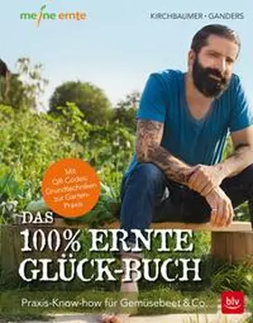 Kirchbaumer / Ganders |  Das 100% Ernte-Glück-Buch | Buch |  Sack Fachmedien