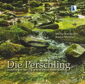 Waldstein / Meister |  Die Perschling - Durch die Mitte Niederösterreichs | Buch |  Sack Fachmedien