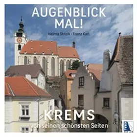 Karl / Strizik |  Augenblick mal! Krems von seinen schönsten Seiten | Buch |  Sack Fachmedien