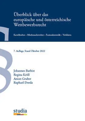 Barbist / Kröll / Gruber |  Überblick über das europäische und österreichische Wettbewerbsrecht | Buch |  Sack Fachmedien