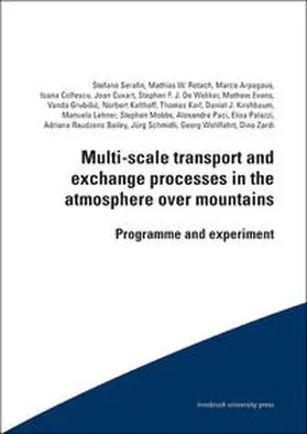 Serafin / Rotach / Arpagaus |  Multi-scale transport and exchange processes in the atmosphere over mountains | Buch |  Sack Fachmedien