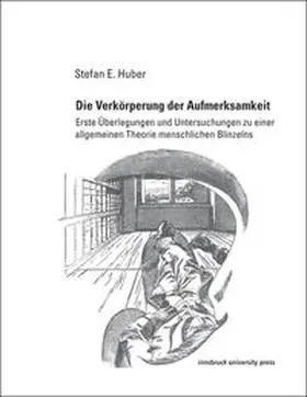 Huber |  Die Verkörperung der Aufmerksamkeit | Buch |  Sack Fachmedien
