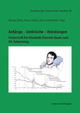 Hilber / Taddei / Unterkircher |  Anfänge – Umbrüche – Wendungen | Buch |  Sack Fachmedien
