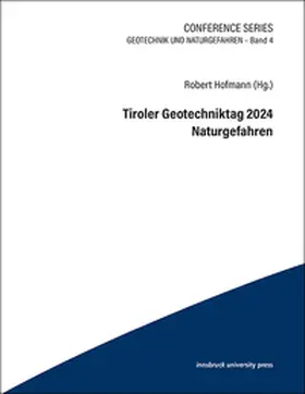 Hofmann |  Tiroler Geotechniktag 2024 Naturgefahren | Buch |  Sack Fachmedien