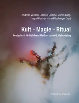 Vonach / Lumma / Lang |  Kult – Magie – Ritual | Buch |  Sack Fachmedien