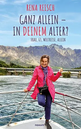 Reisch |  Ganz allein - in Deinem Alter? | Buch |  Sack Fachmedien