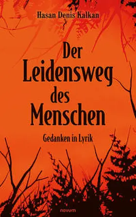 Kalkan |  Der Leidensweg des Menschen | Buch |  Sack Fachmedien