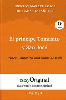 EasyOriginal Verlag |  El príncipe Tomasito y San José / Prince Tomasito and Saint Joseph (with audio-CD) - Ilya Frank’s Reading Method - Bilingual edition Spanish-English | Buch |  Sack Fachmedien