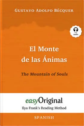 EasyOriginal Verlag / Bécquer |  El Monte de las Ánimas / The Mountain of Souls (with audio-CD) - Ilya Frank’s Reading Method - Bilingual edition Spanish-English | Buch |  Sack Fachmedien