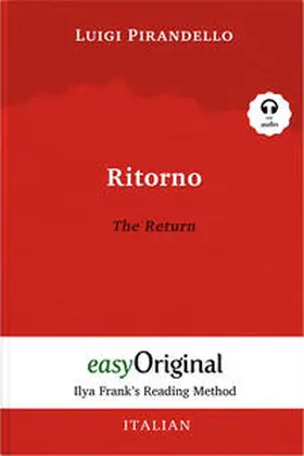 EasyOriginal Verlag / Pirandello |  Ritorno / The Return (with audio-CD) - Ilya Frank’s Reading Method - Bilingual edition Italian-English | Buch |  Sack Fachmedien