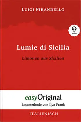 EasyOriginal Verlag / Pirandello |  Lumie di Sicilia / Limonen aus Sizilien (Buch + Audio-CD) - Lesemethode von Ilya Frank - Zweisprachige Ausgabe Italienisch-Deutsch | Buch |  Sack Fachmedien