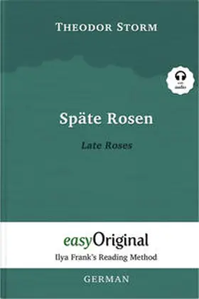 EasyOriginal Verlag / Storm |  Späte Rosen / Late Roses (with audio-online) - Ilya Frank’s Reading Method - Bilingual edition German-English | Buch |  Sack Fachmedien