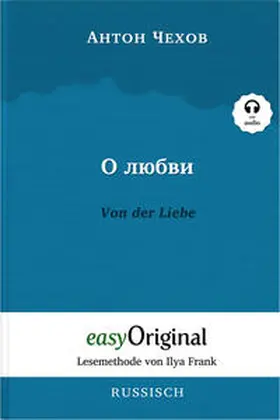 EasyOriginal Verlag / Tschechow |  O ljubwi / Von der Liebe (Buch + Audio-CD) - Lesemethode von Ilya Frank - Zweisprachige Ausgabe Russisch-Deutsch | Buch |  Sack Fachmedien
