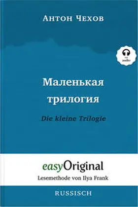 EasyOriginal Verlag / Tschechow |  Malenkaya Trilogiya / Die kleine Trilogie (Buch + Audio-Online) - Lesemethode von Ilya Frank - Zweisprachige Ausgabe Russisch-Deutsch | Buch |  Sack Fachmedien