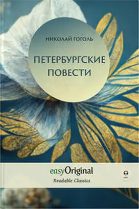 EasyOriginal Verlag / Gogol |  EasyOriginal Readable Classics / Peterburgskiye Povesti (with Audio-CD) - Readable Classics - Unabridged russian edition with improved readability | Buch |  Sack Fachmedien