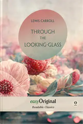 EasyOriginal Verlag / Carroll |  Through the Looking-Glass (with MP3 audio-CD) - Readable Classics - Unabridged english edition with improved readability | Buch |  Sack Fachmedien