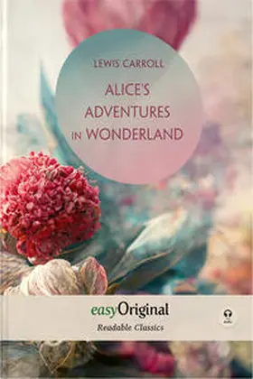 EasyOriginal Verlag / Carroll |  Alice's Adventures in Wonderland (with audio-online) - Readable Classics - Unabridged english edition with improved readability | Buch |  Sack Fachmedien