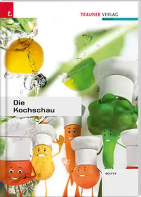 Bolter |  Die Kochschau | Buch |  Sack Fachmedien