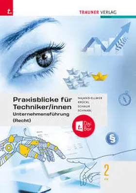 Najand-Ellmer / Krückl / Schaur |  Praxisblicke für Techniker/innen – Unternehmensführung (Recht) FS 2 + TRAUNER-DigiBox | Buch |  Sack Fachmedien