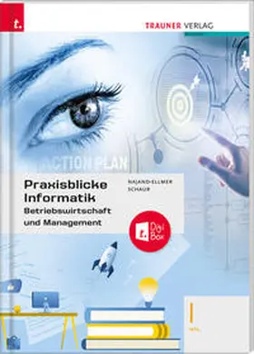 Najand-Ellmer / Schaur |  Praxisblicke Informatik – Betriebswirtschaft und Management I HTL + TRAUNER-DigiBox | Buch |  Sack Fachmedien