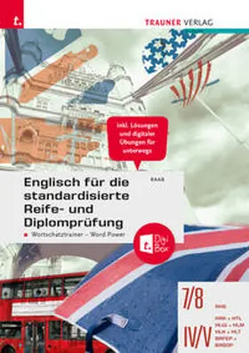Raab |  Englisch für die standardisierte Reife- und Diplomprüfung - Wortschatztrainer Word Power + TRAUNER-DigiBox | Buch |  Sack Fachmedien