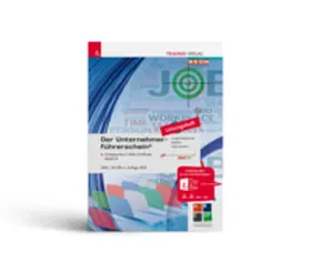 Lumetzberger / Möstl / Höllwirth |  Der Unternehmerführerschein - Entrepreneur's Skills Certificate, Modul B Lösungsheft | Buch |  Sack Fachmedien