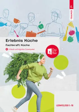 Breitwieser / Drischel / Fischer |  Erlebnis Küche | Buch |  Sack Fachmedien