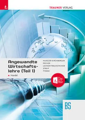 Hunger-Kirchberger / Pecher / Lehner-Traunsteiner |  Angewandte Wirtschaftslehre für den Handel (Teil 1) + TRAUNER-DigiBox + E-Book plus | Buch |  Sack Fachmedien