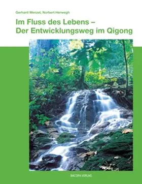 Wenzel / Herwegh |  Im Fluss des Lebens | Buch |  Sack Fachmedien