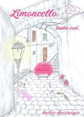 Limoneta |  Limoncello basta così | Buch |  Sack Fachmedien