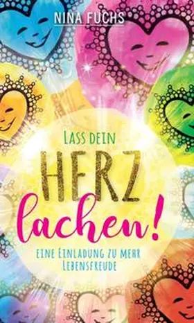 Fuchs |  Lass dein Herz lachen | Buch |  Sack Fachmedien