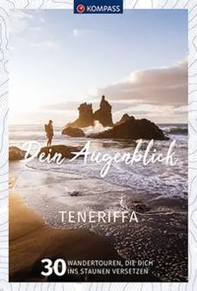 Bernau / Weingart / Lundy |  KOMPASS Dein Augenblick Teneriffa | Buch |  Sack Fachmedien