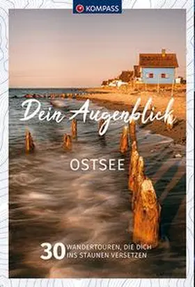  KOMPASS Dein Augenblick Ostsee | Buch |  Sack Fachmedien