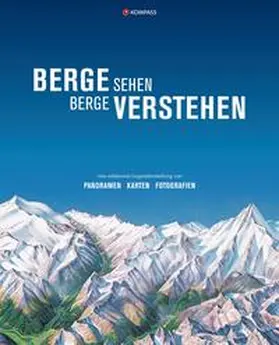  KOMPASS Bildband Berge sehen, Berge verstehen | Buch |  Sack Fachmedien
