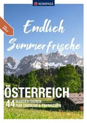 Nemec |  KOMPASS Endlich Sommerfrische - Österreich | Buch |  Sack Fachmedien