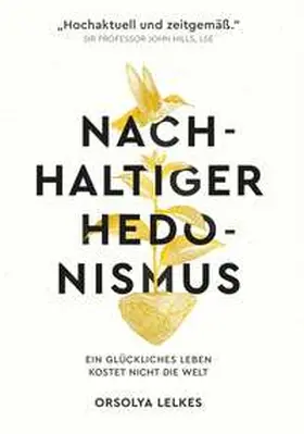 Lelkes |  Nachhaltiger Hedonismus | Buch |  Sack Fachmedien