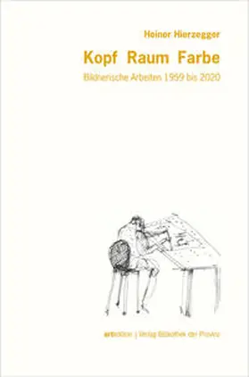 Hierzegger / Behr |  Heiner Hierzegger – Kopf · Raum · Farbe | Buch |  Sack Fachmedien
