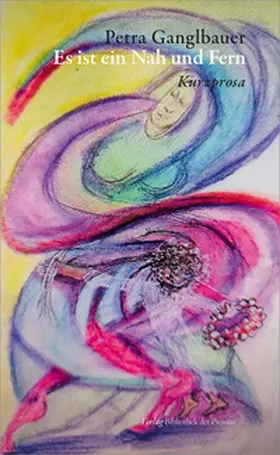 Ganglbauer |  Es ist ein Nah und Fern | Buch |  Sack Fachmedien