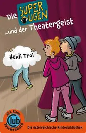 Troi |  Die Superaugen und der Theatergeist | Buch |  Sack Fachmedien