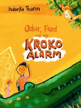 Thurin |  Kroko-Alarm | Buch |  Sack Fachmedien